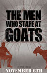 ,     / The Men Who Stare At Goats