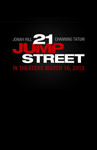 21 Jump Street/ , 21