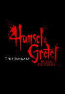 Hansel and Gretel: Witch Hunters / Охотники на ведьм