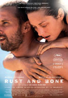 Rust and Bone/Ржавчина и кость Rust and Bone/Ржавчина и кость