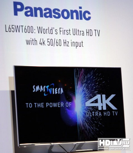 Первый в мире Ultra HDTV Panasonic с разрешением 4K 50/60p скоро в России