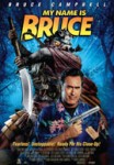    / My Name is Bruce