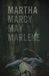 Martha Marcy May Marlene/	, , , 